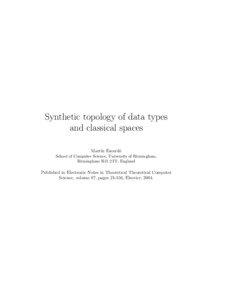 Synthetic topology of data types and classical spaces Mart´ın Escard´o