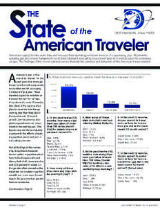 S tate THE Survey  Americans expect to take more trips and increase their spending on leisure travel in the upcoming year. Meanwhile,