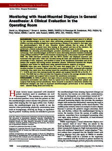 Society for Technology in Anesthesia Section Editor: Dwayne Westenskow Monitoring with Head-Mounted Displays in General Anesthesia: A Clinical Evaluation in the Operating Room