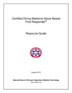 Certified Diving Medicine Shore Based First Responder® Resource Guide  August 2015