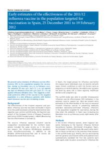 Rapid communications  Early estimates of the effectiveness of the[removed]influenza vaccine in the population targeted for vaccination in Spain, 25 December 2011 to 19 February 2012