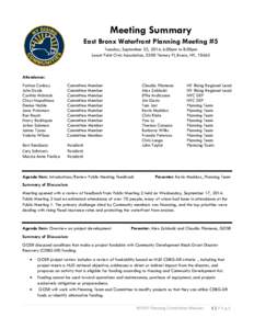 Meeting Summary East Bronx Waterfront Planning Meeting #5 Tuesday, September 23, 2014, 6:00pm to 8:00pm Locust Point Civic Association, 3300 Tierney Pl, Bronx, NY, [removed]Attendance: