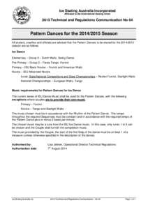 Ice Skating Australia Incorporated Affiliated to the International Skating Union 2013 Technical and Regulations Communication No 64  Pattern Dances for theSeason