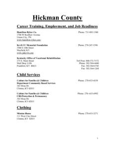 Hickman County Career Training, Employment, and Job Readiness Hamilton-Ryker Co[removed]W Reelfoot Avenue Union City, TN www.hamilton-ryker.com/