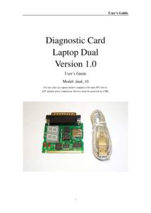 User’s Guide  Diagnostic Card Laptop Dual Version 1.0 User’s Guide