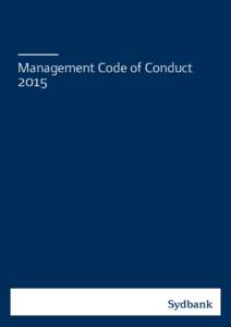 Management Code of Conduct 2015 SYDBANK / Management Code of Conduct