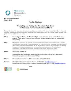For Immediate Release May 4, 2015 Media Advisory  Treaty Signers: Making the American Myth Event