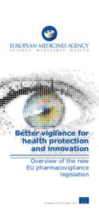 Better vigilance for health health protection protection and and innovation