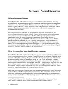 Section 5: Natural Resources 5.1 Introduction and Methods Francis William Bird Park contains a variety of natural and managed environments, including naturally forested habitats such as red maple swamp and oak-pine fores