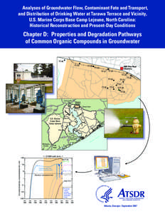 Analyses of Groundwater Flow, Contaminant Fate and Transport, and Distribution of Drinking Water at Tarawa Terrace and Vicinity, U.S. Marine Corps Base Camp Lejeune, North Carolina: Historical Reconstruction and Present-