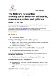 ISSNThe Network Newsletter: tackling social exclusion in libraries, museums, archives and galleries Number 171, July 2015