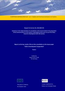 EUROPEAID[removed]C/SER/multi - Lot 1: Studies and Technical assistance in all sectors  Request For Services No[removed]Assistance in the implementation of consultations and research linked to the preparation of the