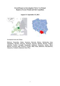Overall Report on Investigation Visit n° 6 to Poland Regions of Lesser Poland and Sub Carpathian August 31- September 15, 2013 Investigated towns and villages: Dabrowa Tarnowska, Zabno, Szcurowa, Borzecin, Bielcza, Zbyl