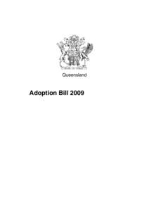 Queensland  Adoption Bill 2009 Queensland
