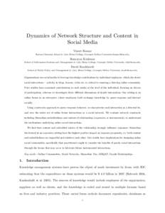 Dynamics of Network Structure and Content in Social Media Vineet Kumar Harvard Business School & i-lab, Heinz College, Carnegie Mellon ,  Ramayya Krishnan