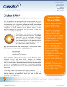 Global RPM® Powerful insights, accurate results and accelerated reviews With the right people and processes, the right technology makes the review process faster, more accurate, and less expensive – three priorities o