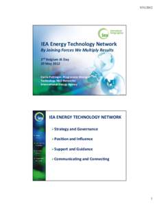 IEA Energy Technology Network By Joining Forces We Multiply Results 2nd Belgium IA Day 29 May 2012