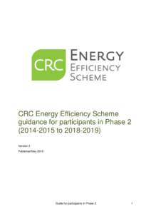 LIT 9008 Guidance for CRC: CRC Energy Efficiency Scheme guidance for participants in Phaseto)