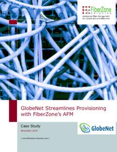 GlobeNet Streamlines Provisioning with FiberZone’s AFM Case Study November[removed]www.fiberzone-networks.com ]