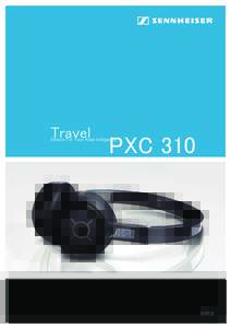 Travel  PXC 310 Silence For Your Aural Indulgence