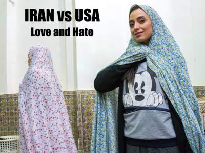 IRAN vs USA Love and Hate The United States and Iran have resumed their talks on a nuclear deal and the lifting of the embargo. But in the streets of Iran, there is still a lot of propaganda against the Americans, showi