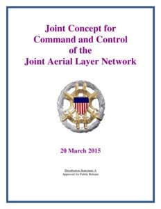Joint Concept for Command and Control of the Joint Aerial Layer Network  20 March 2015