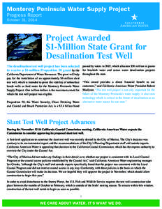 Monterey Peninsula Water Supply Project Progress Report October 31, 2014 Project Awarded $1-Million State Grant for