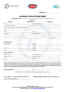Affiliation # ..........................................  ACCOUNT APPLICATION FORM To Be Completed in full - Please complete all sections and read the Terms and Conditions of Trade attached to this application. Please Ci