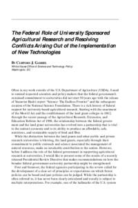 The Federal Role of University Sponsored Agricultural Research and Resolving Conflicts Arising Out of the Implementation of New Technologies BY CLIFFORD J. GABRIEL White House Office of Science and Technology Policy