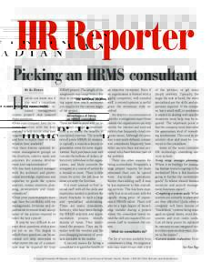 Picking an HRMS consultant B Y A L D ORAN H  ow do you know you if