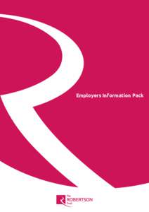 `  Employers Information Pack The Robertson Trust recently set up an Internship Programme to be offered to our
