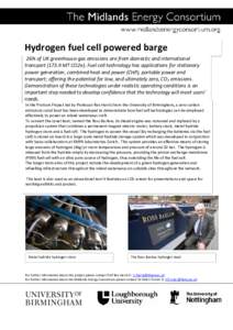 Hydrogen fuel cell powered barge 26% of UK greenhouse-gas emissions are from domestic and international transportMT CO2e). Fuel cell technology has applications for stationary power generation, combined heat and 
