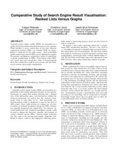 Comparative Study of Search Engine Result Visualisation: Ranked Lists Versus Graphs Casper Petersen Christina Lioma