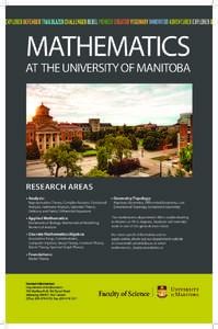MATHEMATICS  AT THE UNIVERSITY OF MANITOBA RESEARCH AREAS •	Analysis: