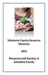 Schoharie County Resource Directory 2015 Resources and Services in Schoharie County