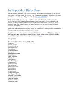 In Support of Baby Blue  We are members of the Yale Law School community. We share a commitment to ensure everyone  has access to the rules of law. We sign this letter to celebrate the 