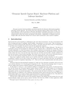 Ultrasonic Speech Capture Board: Hardware Platform and Software Interface∗ Carrick Detweiler and Iuliu Vasilescu May 14, 2008  Abstract