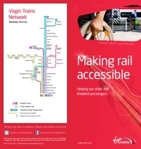 Valid from 1 May 2011 until further notice  Making rail accessible Helping our older and disabled passengers