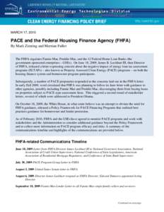 MARCH 17, 2010   PACE and the Federal Housing Finance Agency (FHFA) By Mark Zimring and Merrian Fuller