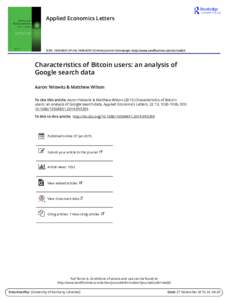 Applied Economics Letters  ISSN: PrintOnline) Journal homepage: http://www.tandfonline.com/loi/rael20 Characteristics of Bitcoin users: an analysis of Google search data