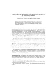 UNIQUENESS OF THE FISHER–RAO METRIC ON THE SPACE OF SMOOTH DENSITIES MARTIN BAUER, MARTINS BRUVERIS, PETER W. MICHOR Abstract. On a closed manifold of dimension greater than one, every smooth weak Riemannian metric on 