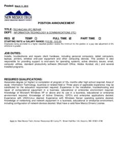 Posted:  March 11, 2015 POSITION ANNOUNCEMENT TITLE: TECHNICIAN I/PC REPAIR