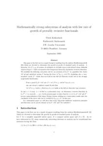 Mathematically strong subsystems of analysis with low rate of growth of provably recursive functionals Ulrich Kohlenbach Fachbereich Mathematik J.W. Goethe–Universit¨at D–60054 Frankfurt, Germany