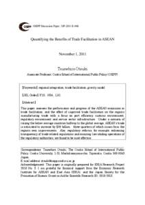 OSIPP Discussion Paper : DP-2011-E-006  Quantifying the Benefits of Trade Facilitation in ASEAN November 1, 2011 Tsunehiro Otsuki