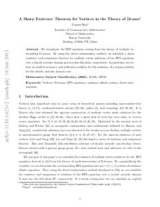 A Sharp Existence Theorem for Vortices in the Theory of Branes1 Xiaosen Han2 arXiv:1110.1423v2 [math-ph] 18 JunInstitute of Contemporary Mathematics