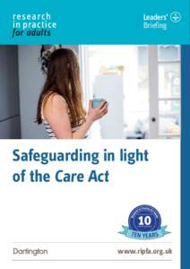 Leaders’ Briefing Safeguarding in light of the Care Act