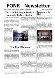 FONR Newsletter from The Friends of the Northern Railway You Can Still Buy a T icket at Ticket