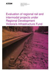 Regional Rail Evaluation Department of State Development, Business and Innovation 22-Nov[removed]Evaluation of regional rail and