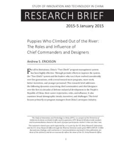 STUDY OF INNOVATION AND TECHNOLOGY IN CHINA  RESEARCH BRIEF[removed]January 2015 Puppies Who Climbed Out of the River: The Roles and Influence of