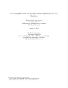 Graduate Handbook for the Department of Mathematics and Statistics James Powell, John Stevens∗ and Gary Tanner† Department of Mathematics and Statistics Utah State University